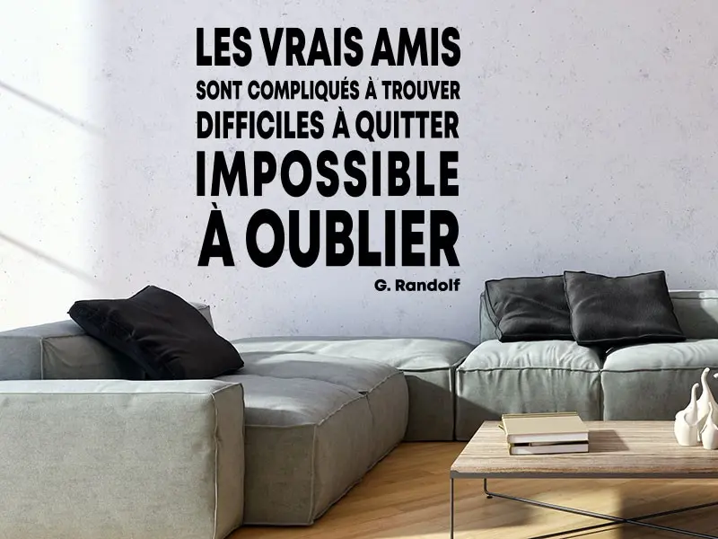 Sticker mural Citation Les Vrais Amis de Randolf résultat en situation