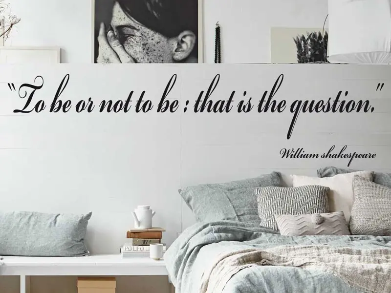 Sticker mural Citations d'Auteur To be or not to be Shakespeare résultat en situation gros plan Sticker To be or not to be Shakespeare