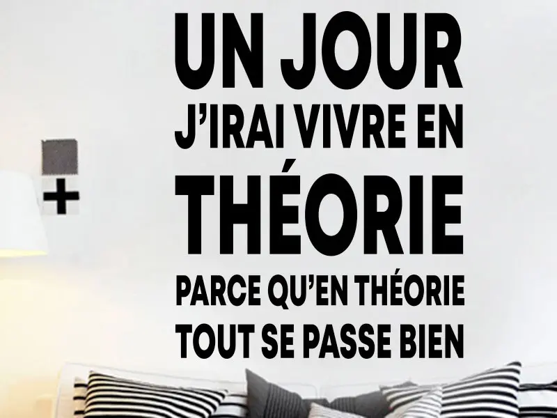 Sticker mural Motivação Citation Vivre en Théorie résultat en situation gros plan Sticker Citation Vivre en Théorie