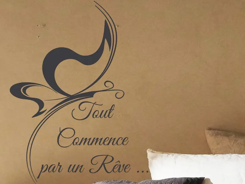 Sticker mural Textos & Citações Tout commence par un Rêve résultat en situation gros plan Sticker Tout commence par un Rêve