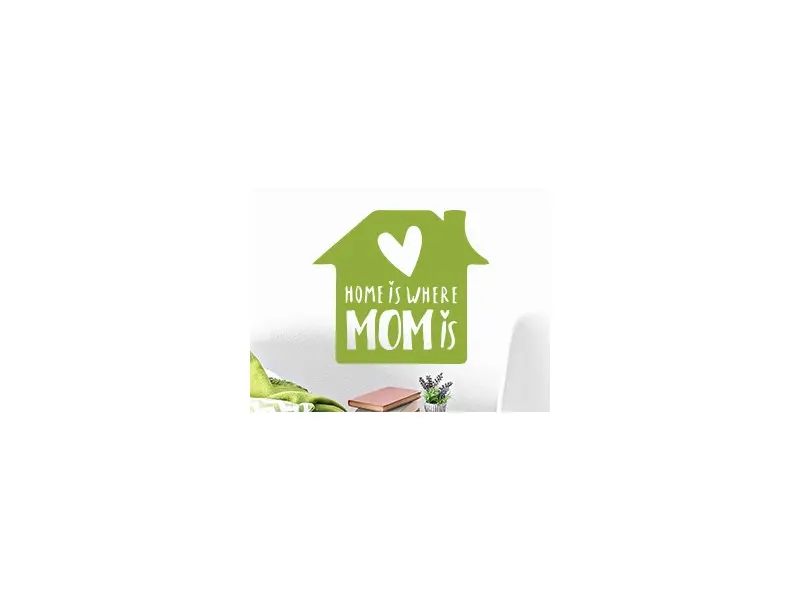 Autocolante de parede Home Is Where Mom Is