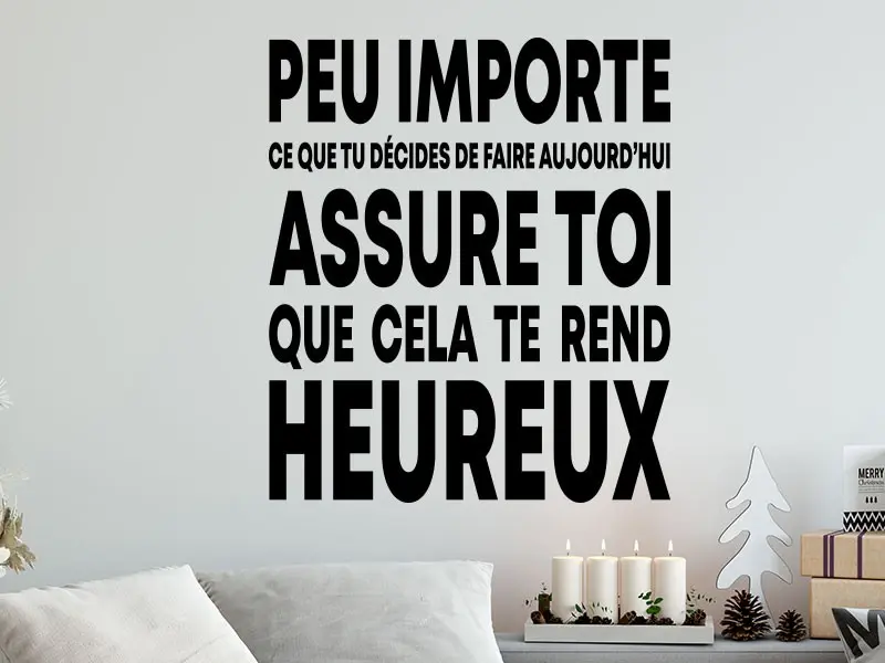 Sticker mural Motivação Citation Peu importe soit Heureux résultat en situation gros plan Sticker Citation Peu importe soit Heureux