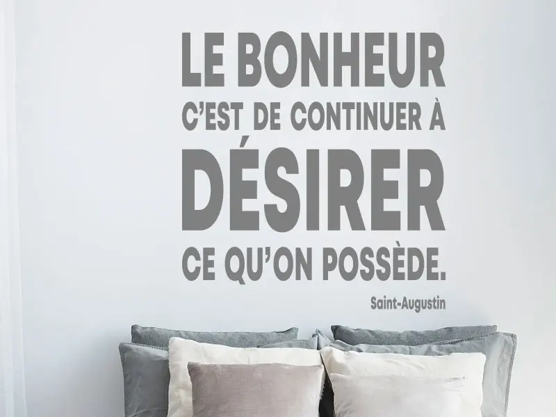 Sticker mural Citações de Autor Citation Le Bonheur de Saint-Augustin résultat en situation gros plan Sticker Citation Le Bonheur de Saint-Augustin