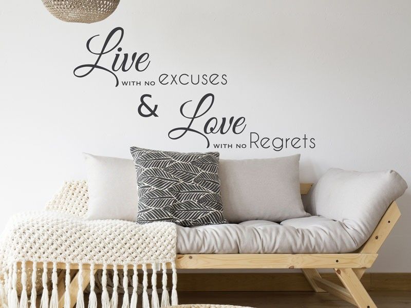 Autocolante de parede Live with no excuses 2